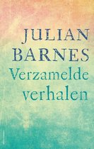 Boek cover Verzamelde verhalen van Julian Barnes (Hardcover)
