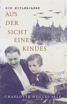 Die Hitlerjahre Aus der Sicht Eines Kindes