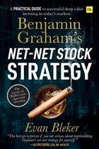 Benjamin Graham's Net-Net Stock Strategy: A practical guide to successful deep value investing in today's markets