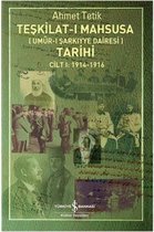 Teşkilat I Mahsusa Tarihi Cilt 1 : 1914   1916
