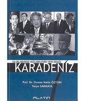 Uluslararası Mücadelenin Yeni Odağı Karadeniz