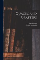 Quacks and Grafters