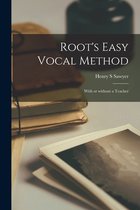 Root's Easy Vocal Method