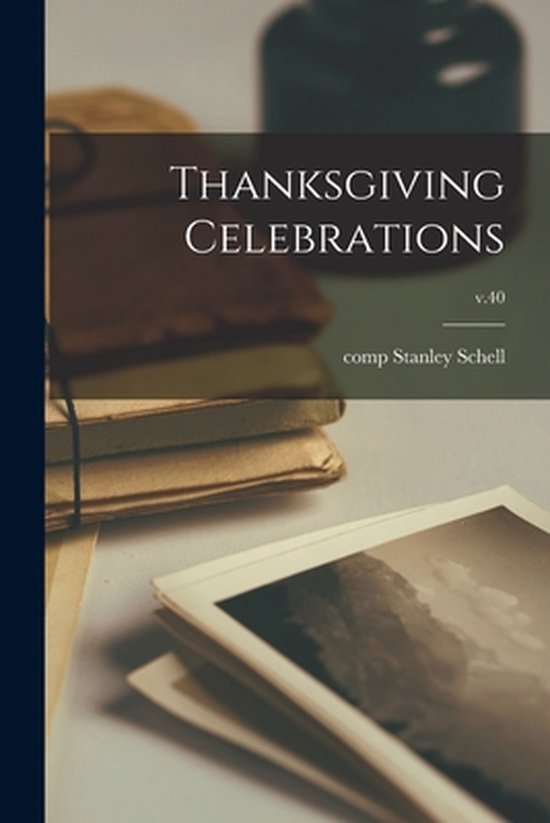 Thanksgiving Celebrations; v.40 - cover