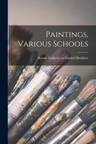 Paintings, Various Schools