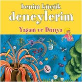 Benim Küçük Deneylerim   Yaşam ve Dünya