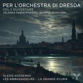 Les Ambassadeurs, La Grande Écurie, Alexis Kossenko - Zelenka: Per L'Orchestra Di Dresda Vol.1 Ouverture (CD)