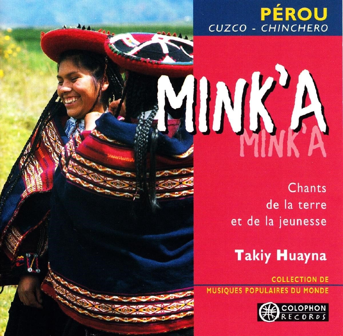 Takiy Huayna - Mink'a (Chants De La Terre Et De La Jeunesse) (CD)