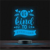 Led Lamp Met Gravering - RGB 7 Kleuren - Be Kind To Everyone