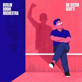 Berlin Boom Orchestra - Im Sitzen Geht's (3 CD|LP)