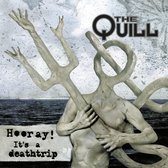 The Quill - Hooray! Its A Deathtrip (LP)