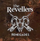 The Revellers - Renegades (CD)