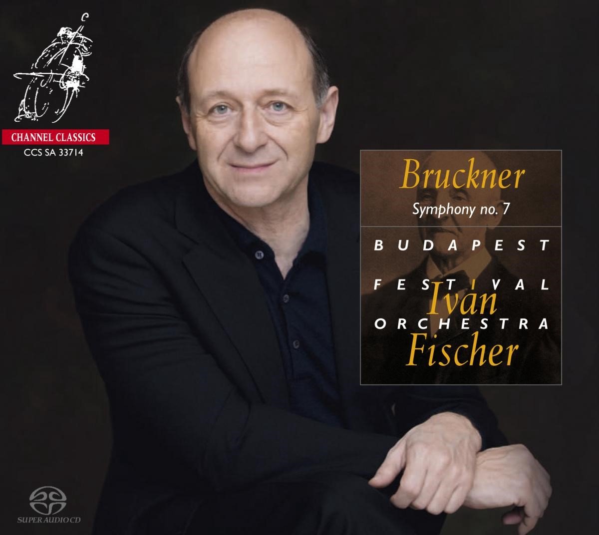 Budapest Festival Orchestra & Ivan - Bruckner: Symphony No.7 (SACD)