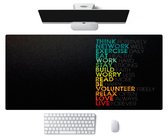 XXL Muismat -- 90x40Cm -- Motivational Color Quote-- Full Color Mousepad -- Waterproof