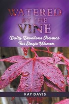 Watered by the Vine