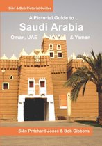Sian and Bob Pictorial Guides- Saudi Arabia