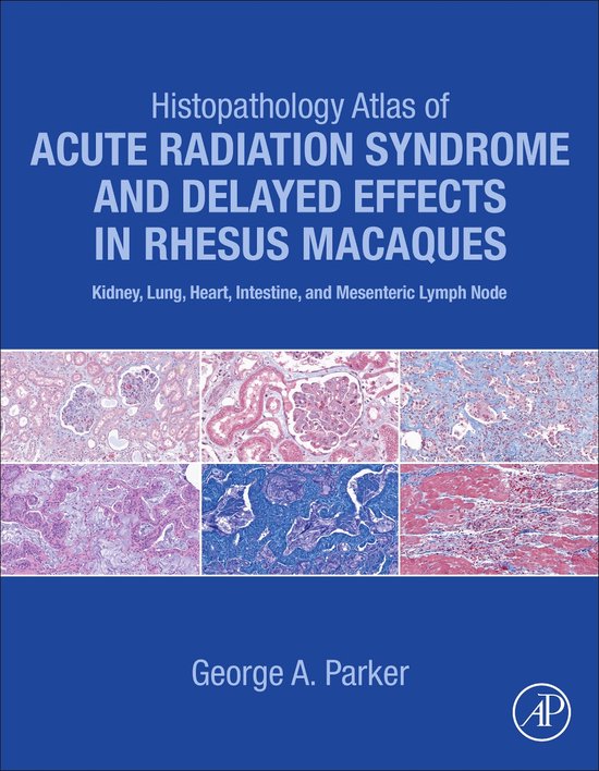 Histopathology Atlas of Acute Radiation Syndrome and Delayed ... - cover