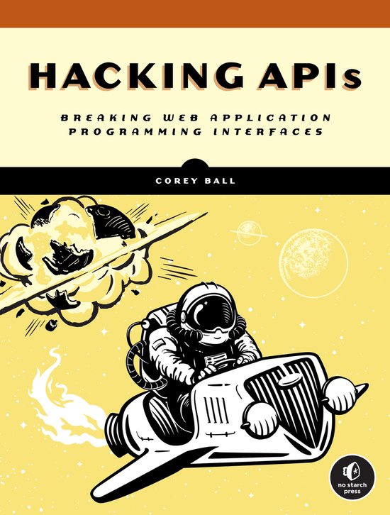 Boek cover Hacking Apis van Corey J. Ball