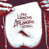Hey Honcho & The Aftermaths - Chico Purito! (LP)