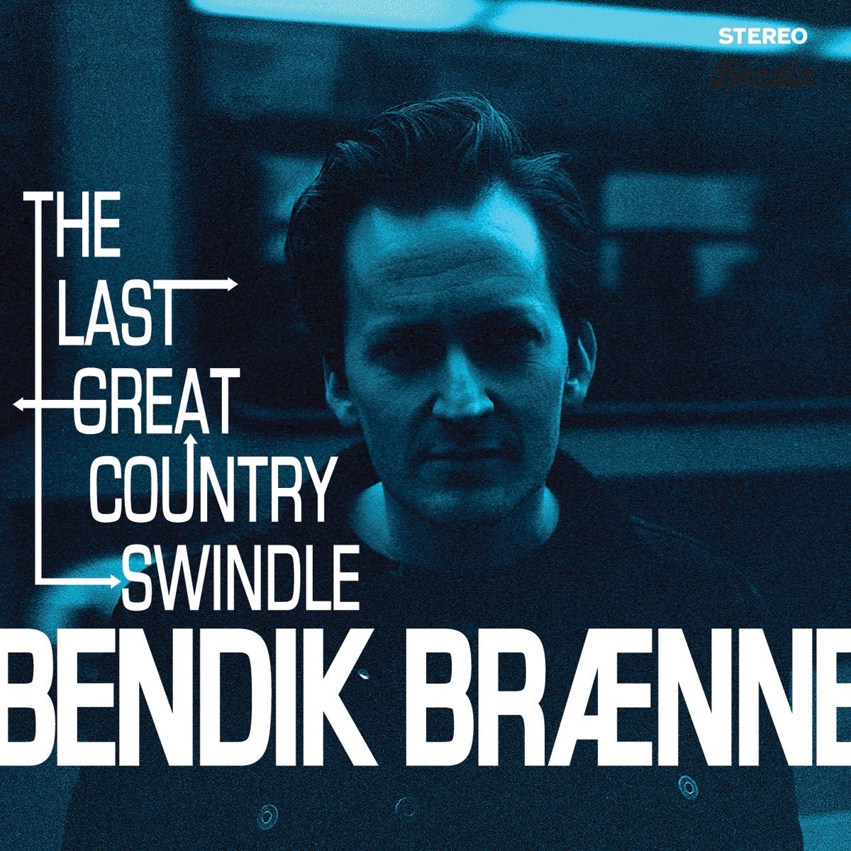 Bendik Brænne - The Last Great Country Swindle (LP)