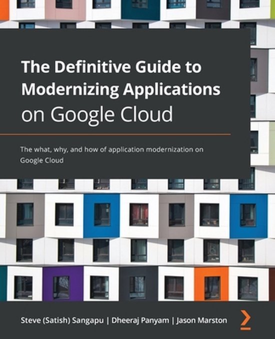 The Definitive Guide to Modernizing Applications on Google C ... - cover