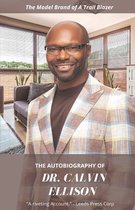 The Autobiography of Dr. Calvin Ellison