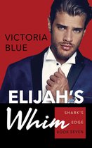 Shark's Edge- Elijah's Whim