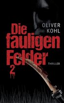 Die fauligen Felder 2