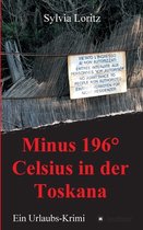 Minus 196 Degrees Celsius in der Toskana