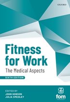 Fitness for Work : The Medical Aspects