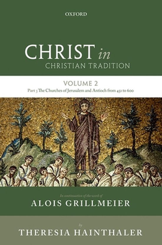 ISBN Christ in Christian Tradition: Volume 2 Part 3 ( The Churches of Jerusalem and Antioch ), 704 pages