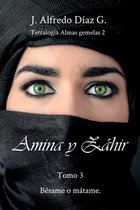 Tetralogía Almas Gemelas 2. Serie Amina Y Zahir- Amina y Zahir