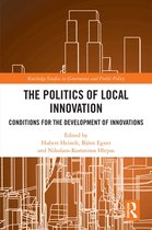Routledge Studies in Governance and Public Policy - The Politics of Local Innovation
