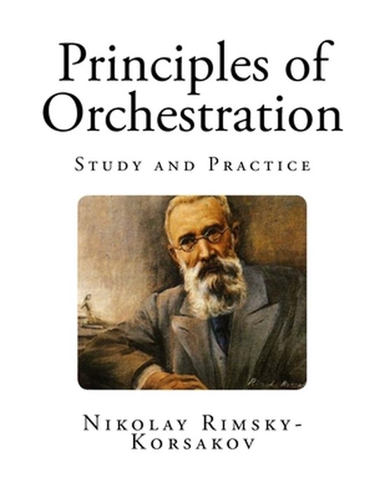 Principles of Orchestration, Nikolay RimskyKorsakov 9781492248064