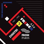 Dimitri From Paris - A La French: The Balaeric Sessions Vol.3