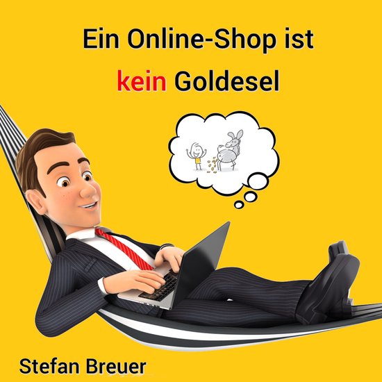 Ein Online-Shop ist kein Goldesel - cover