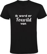 Ik word er Foxwild van | Kinder T-shirt 104 | Zwart | Peter Gillis | Massa is kassa | Hatseflatse