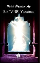 Bir Tanrı Yaratmak