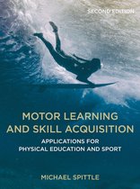 Motor Learning and Skill Acquisition