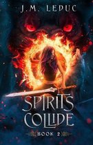 Spirits Collide