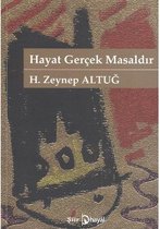 Hayat Gerçek Masaldır