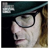 Bob Forrest - Survival Songs (CD)