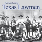 Remembering- Remembering Texas Lawmen