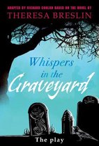 Whispers In Graveyard Heinemann Plays