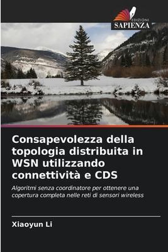 Consapevolezza della topologia distribuita in WSN utilizzando connettività e CDS