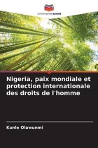 Nigeria, paix mondiale et protection internationale des droits de l'homme