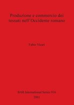 Produzione E Commercio Dei Tessuit Nell'occidente Romano
