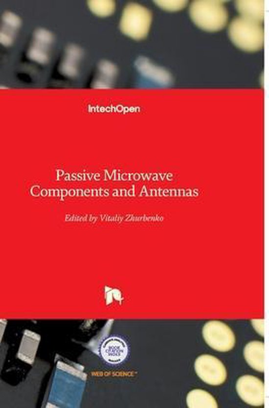 Passive Microwave Components and Antennas, VITALIY ZHURBENKO