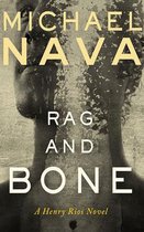 Rag and Bone: A Henry Rios Novel
