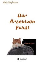 Der Arschloch Pokal